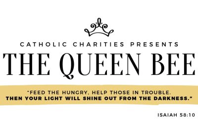 New Queen Bees a buzz for Catholic Charities’ shelters