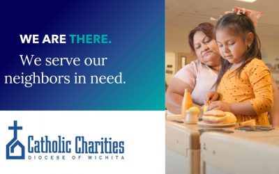 We Are There: Catholic Charities Diocese of Wichita joins national campaign to promote the life-giving work of the Catholic Charities network