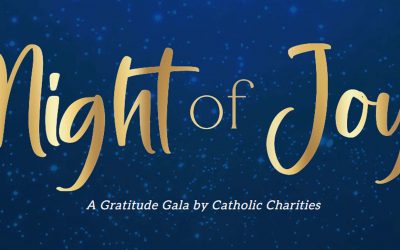 Night of Joy 2025, A Gratitude Gala by Catholic Charities